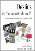 Destins de 'la banalité du mal'